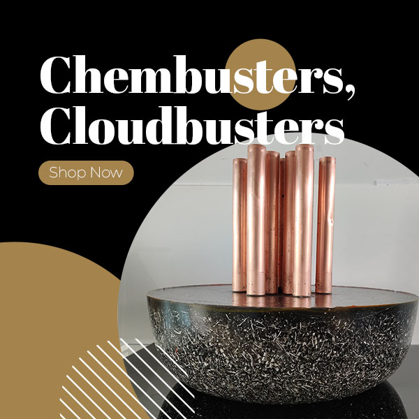 Chemtrails, Chembusters & Cloudbusters